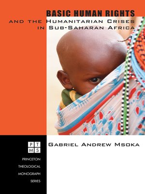 cover image of Basic Human Rights and the Humanitarian Crises in Sub-Saharan Africa